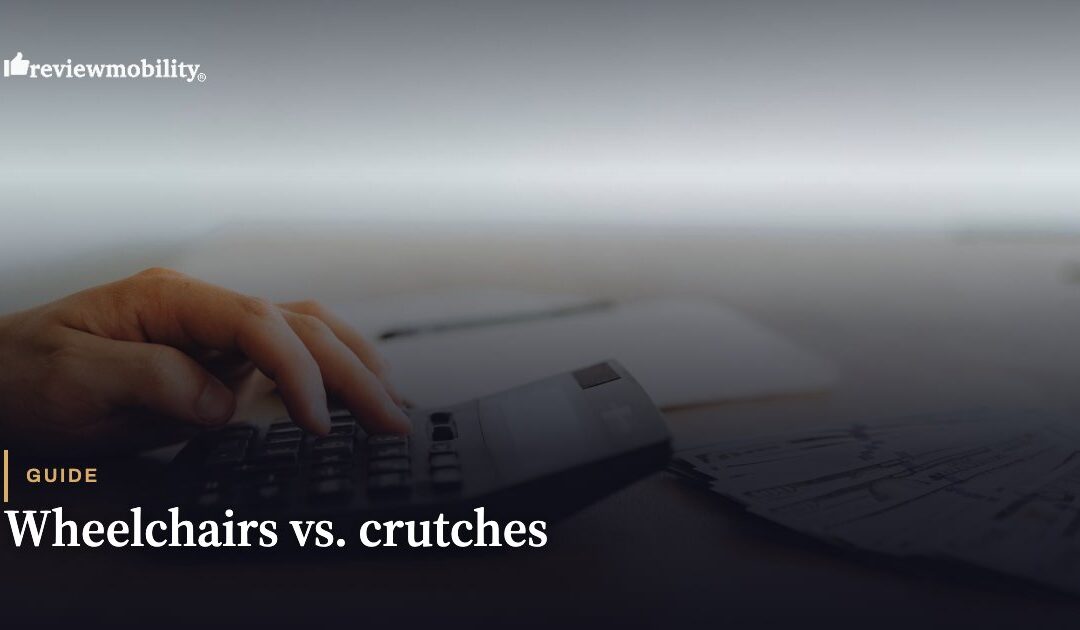 Wheelchairs vs. Crutches