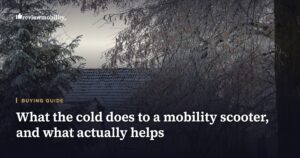 Winter-Proofing a Mobility Scooter: What Actually Helps When It Gets Cold