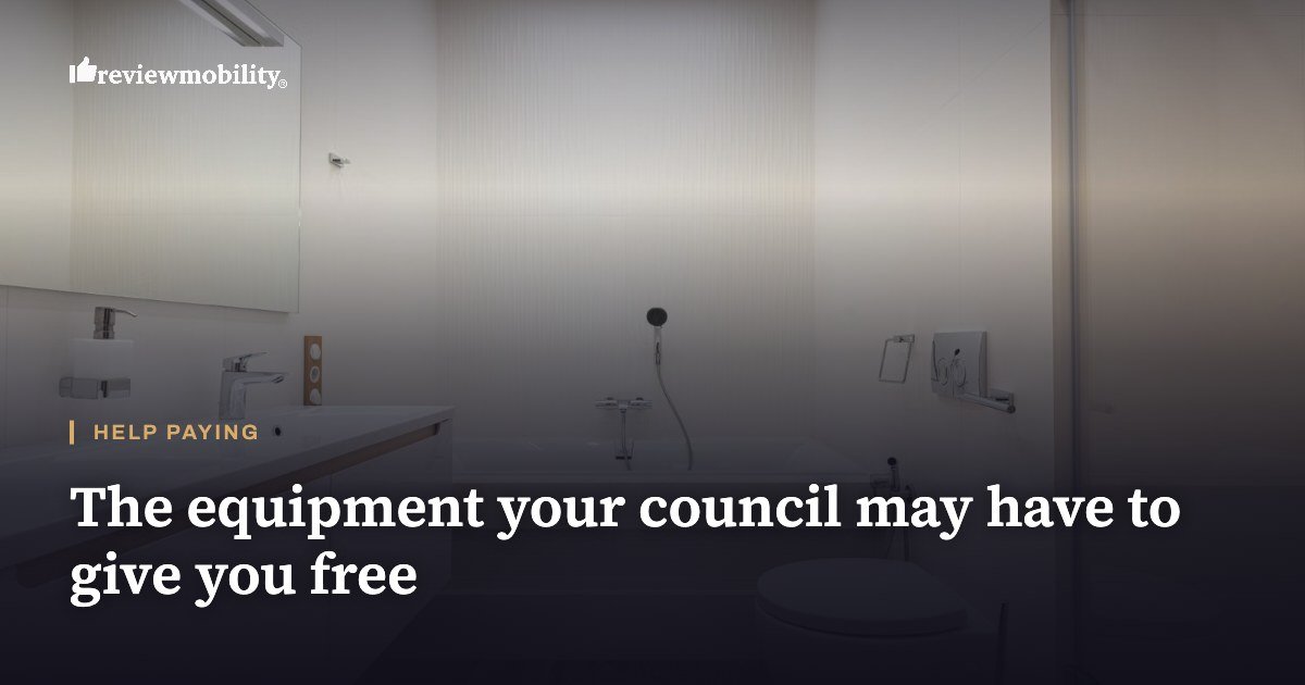 A light, tiled bathroom with a bath and shower, with the headline: the equipment your council may have to give you free