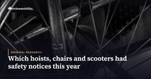Mobility Equipment Safety Notices: 12 Months of MHRA Data